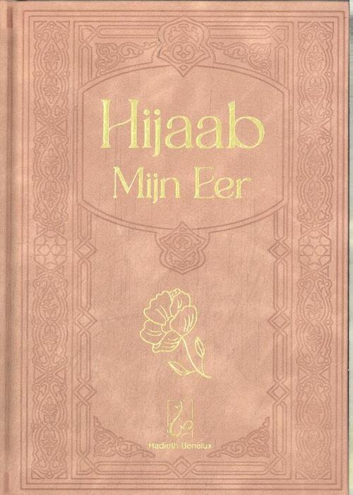 Hadieth Benelux Hijaab - Mijn eer -   (ISBN: 9789464740837)