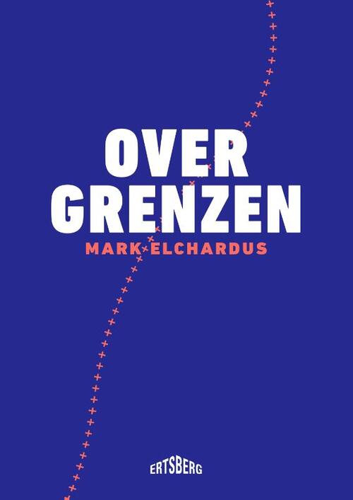 Over grenzen -  Mark Elchardus (ISBN: 9789464750911)