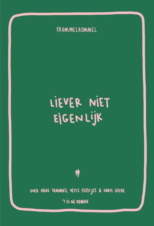 Liever niet eigenlijk -  Frommelrommel (ISBN: 9789464759037)