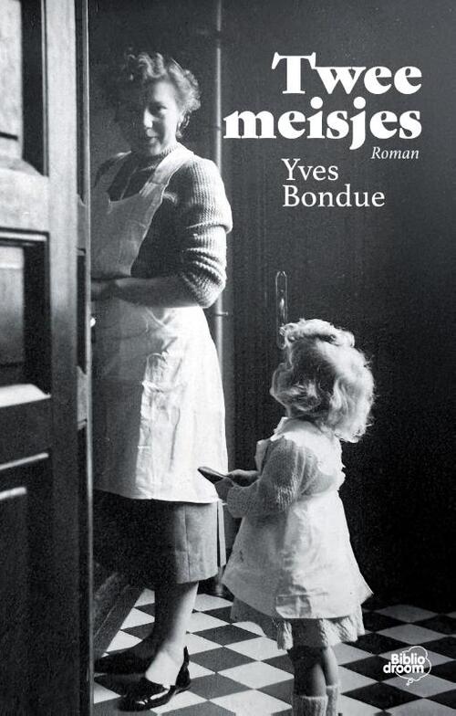Twee meisjes -  Yves Bondue (ISBN: 9789464783285)