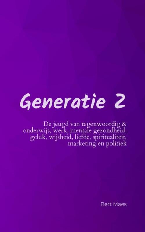 Generatie Z -  Bert Maes (ISBN: 9789464800548)