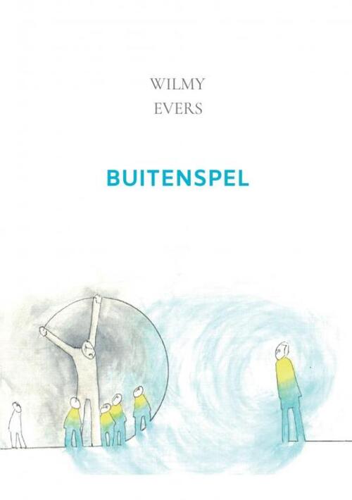 Buitenspel -  Wilmy Evers (ISBN: 9789464808230)