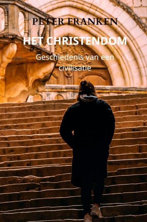 Het christendom -  Peter Franken (ISBN: 9789464808360)