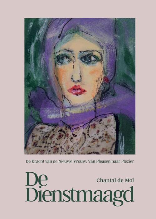 De Dienstmaagd -  Chantal de Mol (ISBN: 9789464819335)
