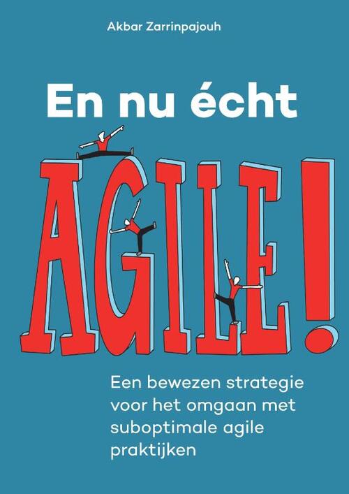 Akbar Zarrinpajouh En nu echt Agile! -   (ISBN: 9789464819366)