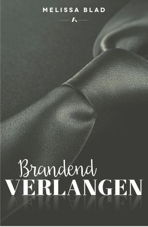 Brandend verlangen -  Melissa Blad (ISBN: 9789464820751)