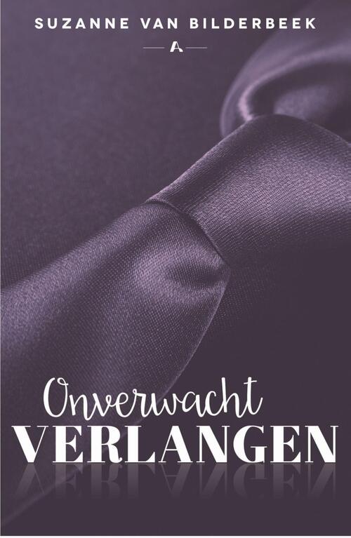 Onverwacht verlangen -  Suzanne van Bilderbeek (ISBN: 9789464820829)