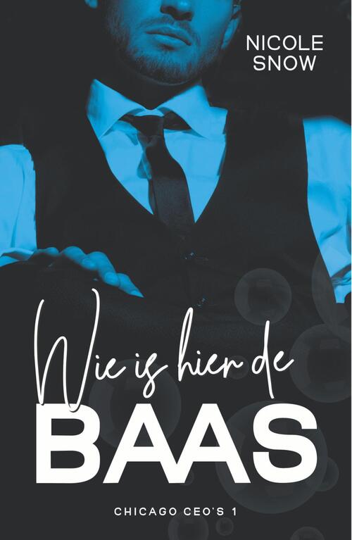 Wie is hier de baas -  Nicole Snow (ISBN: 9789464823349)