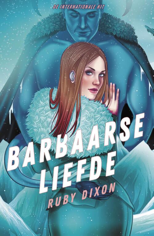 Barbaarse liefde -  Ruby Dixon (ISBN: 9789464823554)