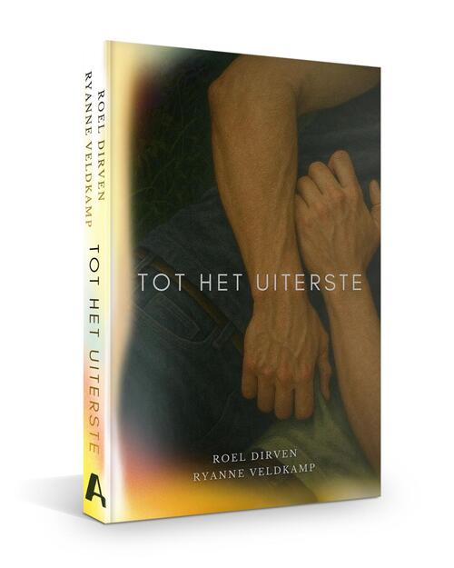 Tot het uiterste -  Roel Dirven, Ryanne Veldkamp (ISBN: 9789464823844)