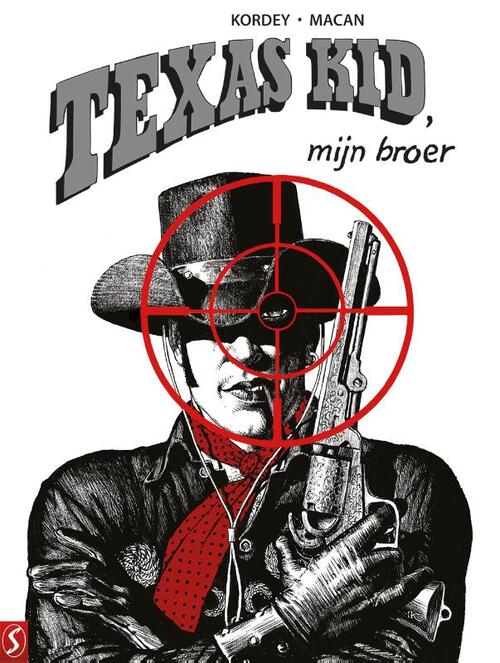 Texas Kid, mijn broer -  Darko Macan, Igor Kordey (ISBN: 9789464841411)