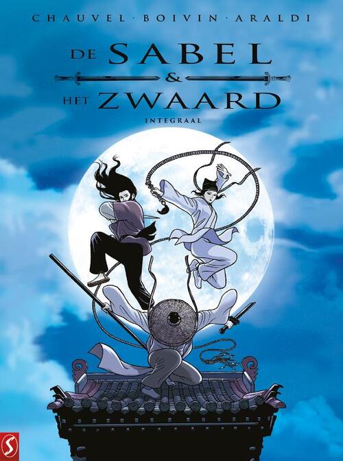 De Sabel en het Zwaard - Integraal -  Christophe Araldi, David Chauvel, Hervé Boivin (ISBN: 9789464843637)