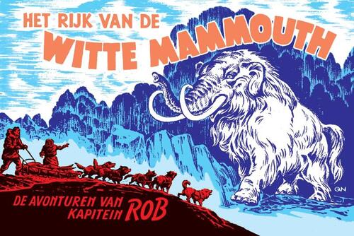 Evert Werkman, Pieter Kuhn Het rijk van de witte mammouth -   (ISBN: 9789464860474)