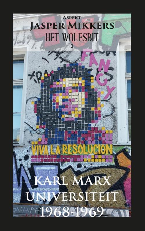 Karl Marx Universiteit 1968-1969 -  Jasper Mikkers (ISBN: 9789464871685)