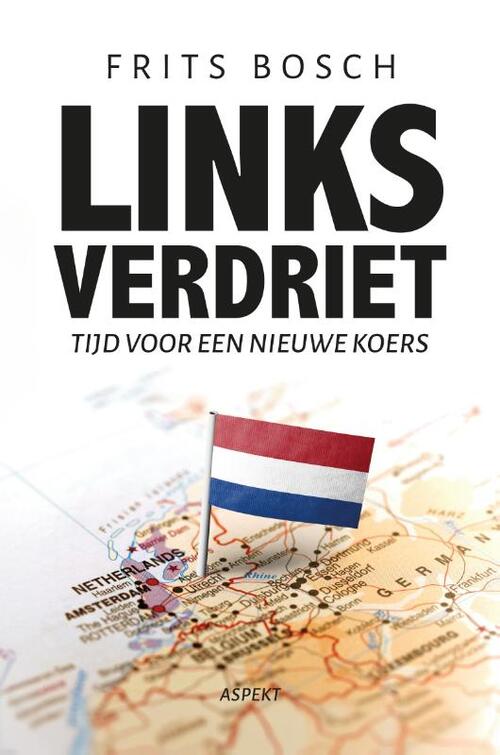 Links verdriet -  Frits Bosch (ISBN: 9789464872217)