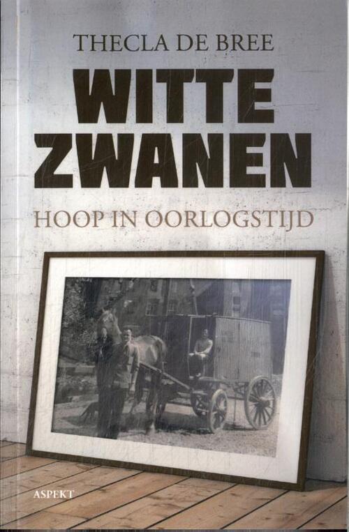 Witte zwanen -  Thecla de Bree (ISBN: 9789464872316)