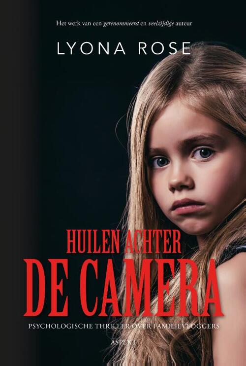 Huilen achter de camera -  Lyona Rose (ISBN: 9789464873504)
