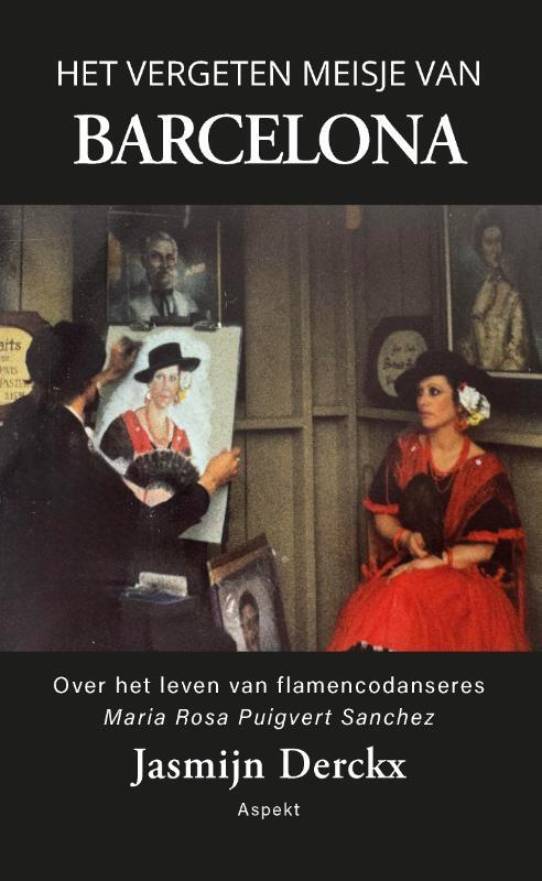 Het vergeten meisje van Barcelona -  Jasmijn Derckx (ISBN: 9789464873740)