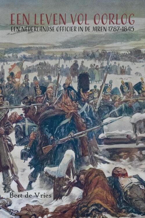 Een leven vol oorlog -  Bert de Vries (ISBN: 9789464891812)