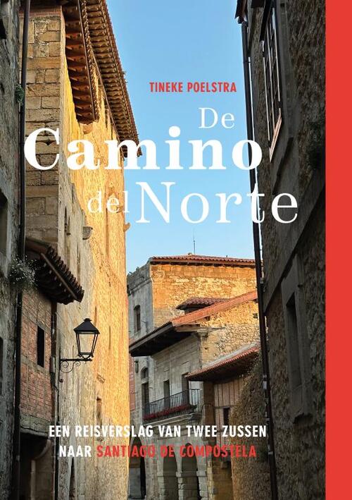 Tineke Poelstra De Camino del Norte -   (ISBN: 9789464896138)