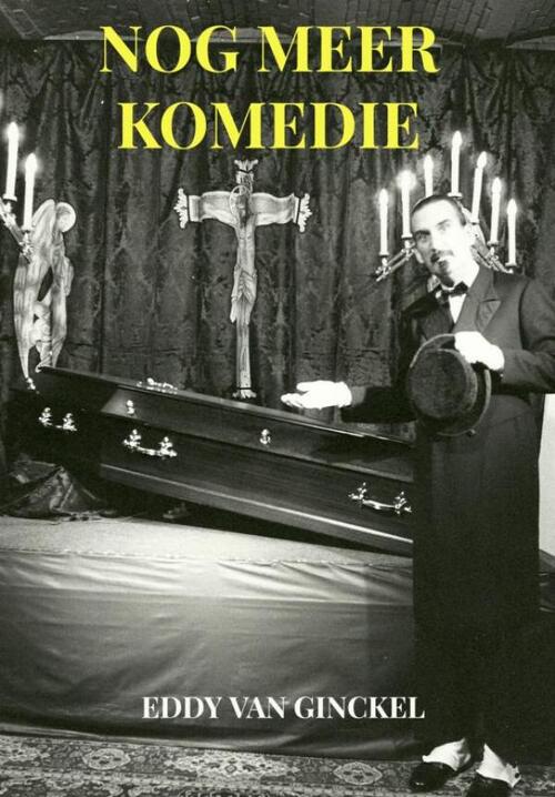 Nog Meer Komedie -  Eddy van Ginckel (ISBN: 9789464924190)