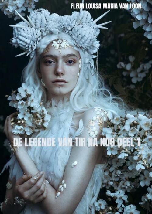 De legende van Tir Na Nog deel 1 -  Fleur Louisa Maria van Loon (ISBN: 9789464926224)