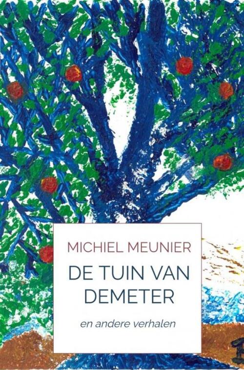 De tuin van Demeter -  Michiel Meunier (ISBN: 9789464927139)