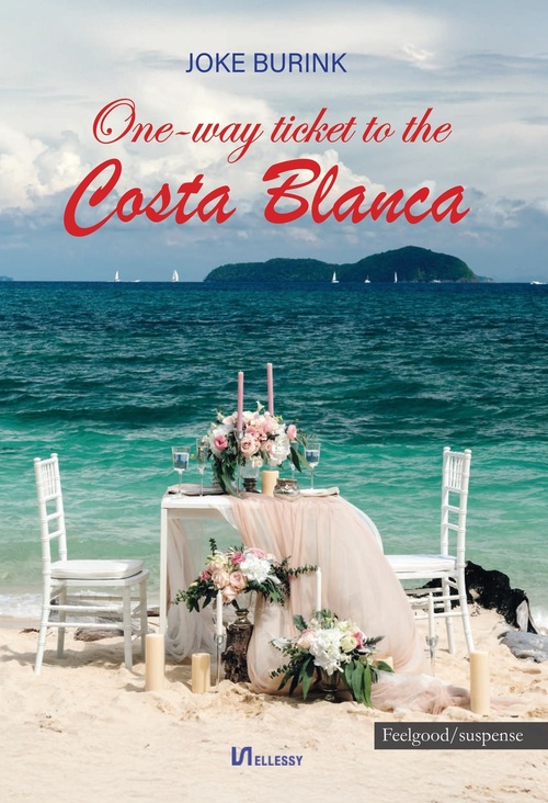 One-way ticket to the Costa Blanca -  Joke Burink (ISBN: 9789464938494)