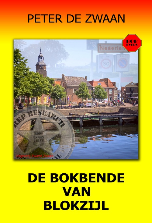 De bokbende van Blokzijl -  Peter de Zwaan (ISBN: 9789464939484)