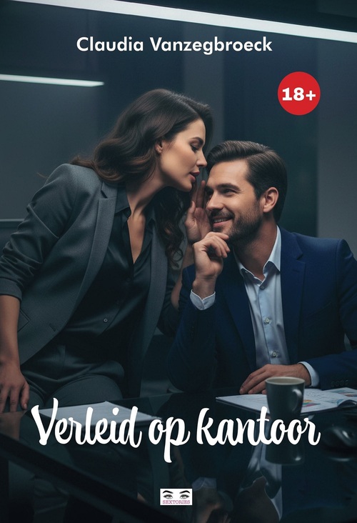 Verleid op kantoor -  Claudia Vanzegbroeck (ISBN: 9789464939866)