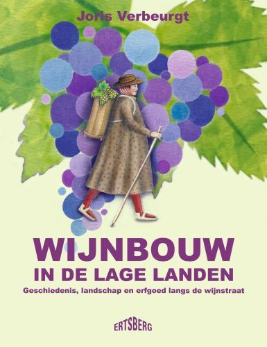 Wijnbouw in de Lage Landen -  Joris Verbeurgt (ISBN: 9789464984491)