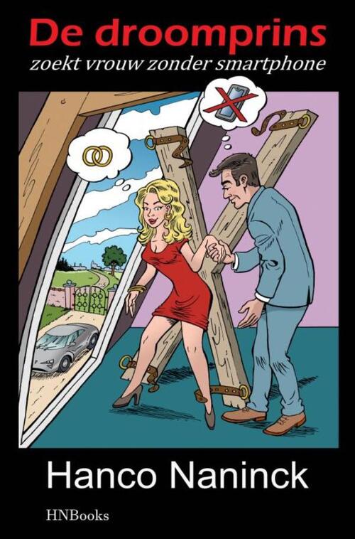 De droomprins -  Hanco Naninck (ISBN: 9789465015880)