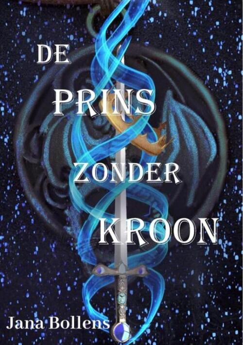 De prins zonder kroon -  Jana Bollens (ISBN: 9789465017952)