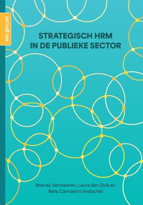 Brenda Vermeeren, Laura den Dulk, Nele Cannaerts Strategisch HRM in de publieke sector -   (ISBN: 9789465070247)