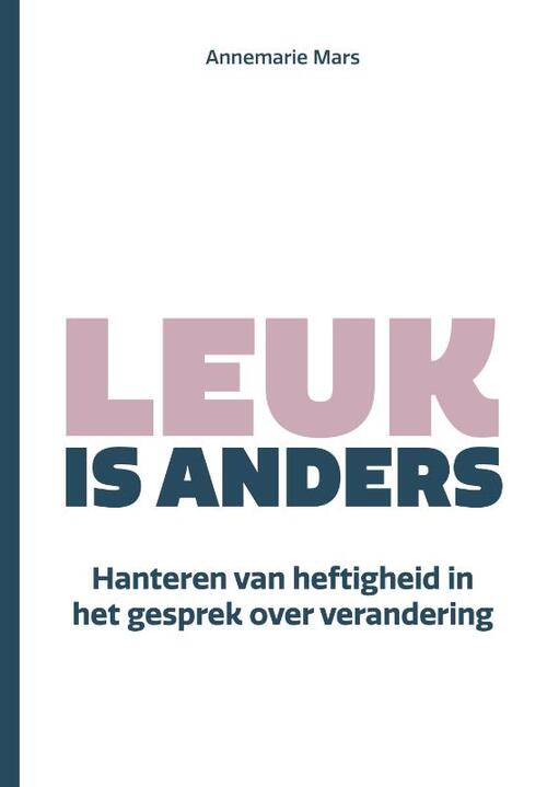 Leuk is anders -  Annemarie Mars (ISBN: 9789465070636)