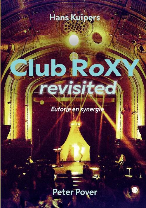 Club RoXY revisited -  Hans Kuipers (ISBN: 9789465094977)