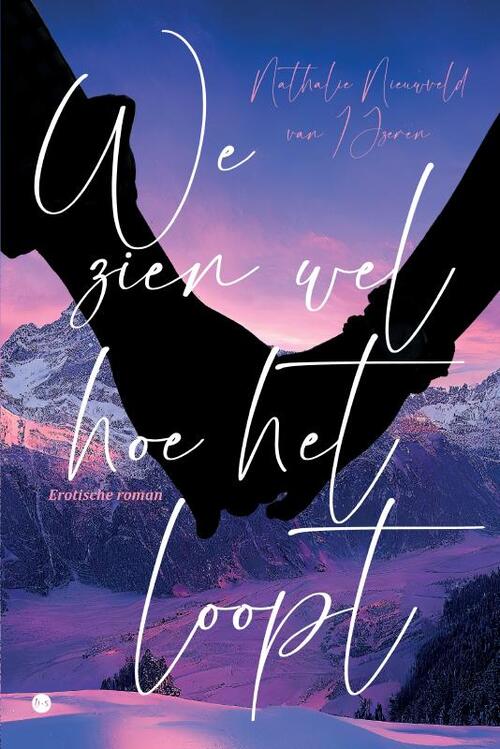 We zien wel hoe het loopt -  Nathalie Nieuwveld (ISBN: 9789465099613)