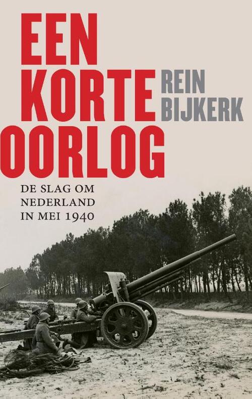 Een korte oorlog -  Rein Bijkerk (ISBN: 9789465115580)