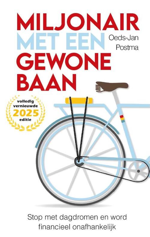 Miljonair met een gewone baan -  Oeds-Jan Postma (ISBN: 9789465119168)