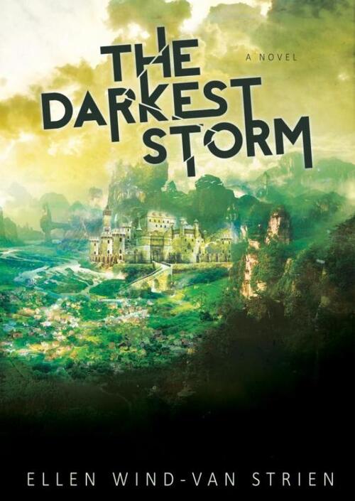 The Darkest Storm -  Ellen Wind-van Strien (ISBN: 9789465121123)