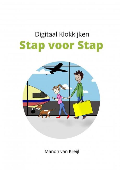 Digitaal Klokkijken -  Manon van Kreijl (ISBN: 9789465123981)