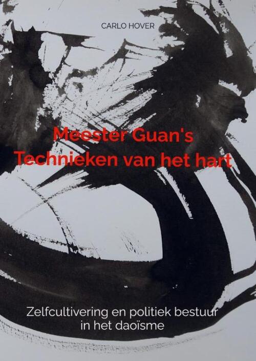Carlo Hover Meester Guan's Technieken van het hart -   (ISBN: 9789465129679)