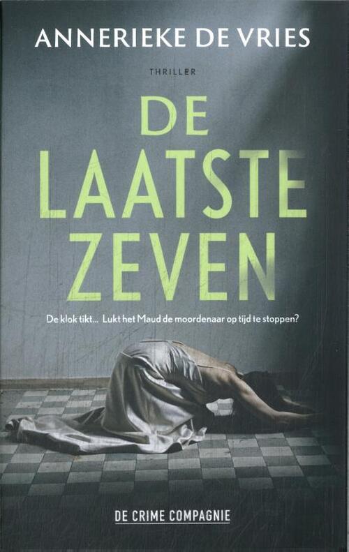 De laatste zeven -  Annerieke de Vries (ISBN: 9789465170039)