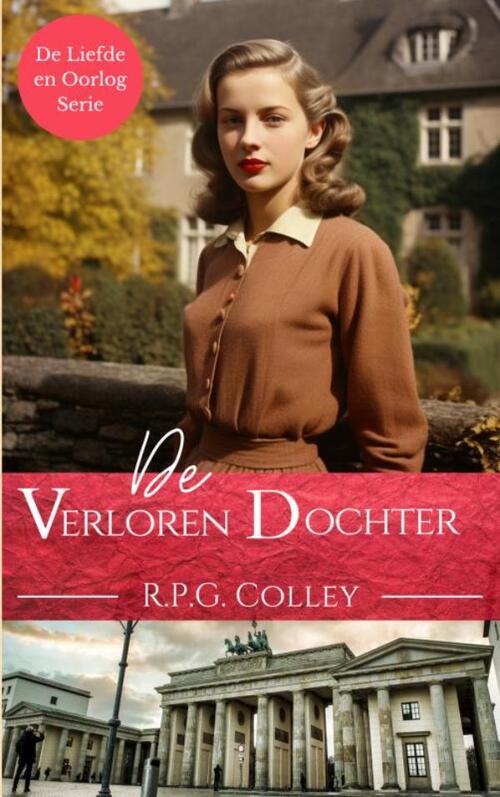 De Verloren Dochter -  R.P.G. Colley (ISBN: 9789465200217)
