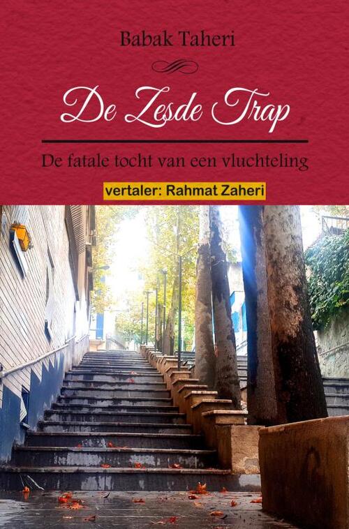 De Zesde Trap -  Rahmat Zaheri (ISBN: 9789465201016)
