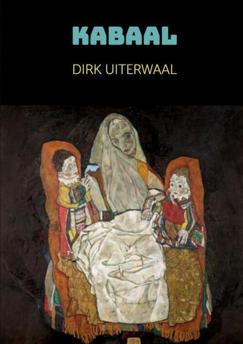 Kabaal -  Dirk Uiterwaal (ISBN: 9789465202310)