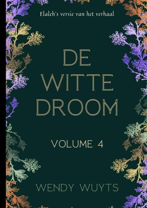 Wendy Wuyts De witte droom -   (ISBN: 9789465204475)