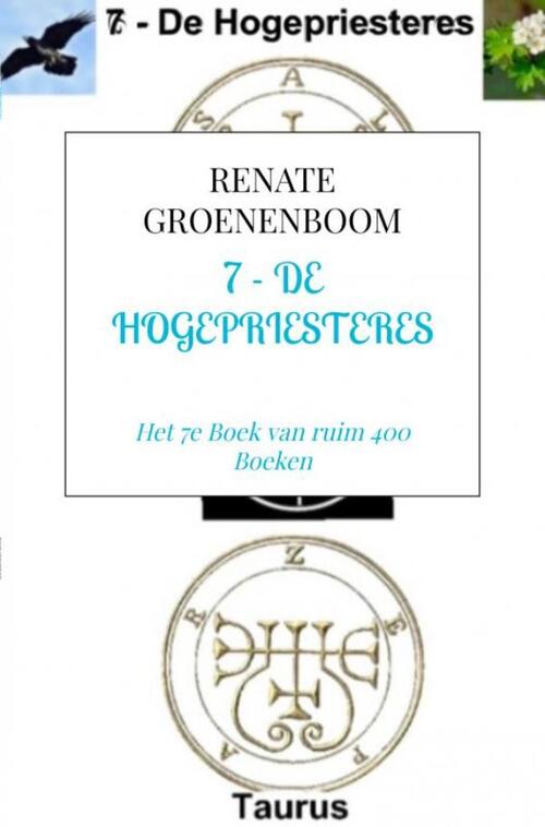 7 - De Hogepriesteres -  Renate Groenenboom (ISBN: 9789465204482)