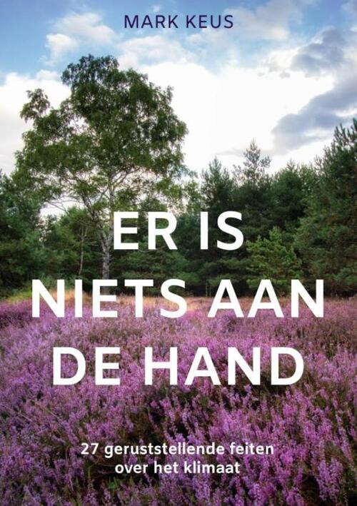 Er is niets aan de hand -  Mark Keus (ISBN: 9789465206769)