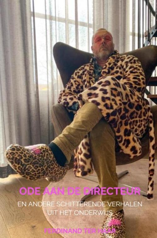 Ode aan de directeur -  Ferdinand ter Haar (ISBN: 9789465207940)